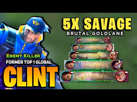5X SAVAGE! GOLDLANE CLINT [ Top Global Clint Best Build ] By Enemy Killer - Mobile Legends
