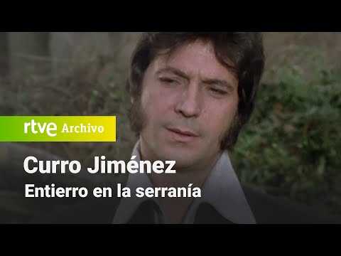 Curro Jiménez: Capítulo 20 - Entierro en la serranía | RTVE Archivo