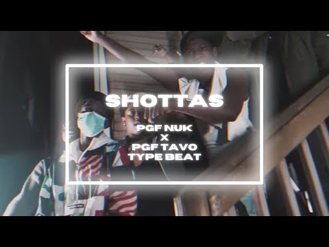 [FREE] PGF Nuk x PGF Tavo Type Beat - "SHOTTAS" (prod. by KiaHood LXS)