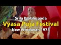 Srila Prabhupada Vyasa Puja New Vrindavan 1973 With Ecstatic Visnujana Kirtan 1080p HD