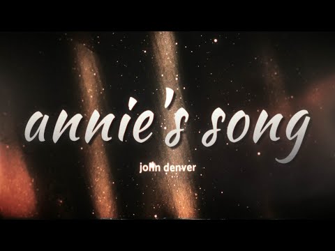 John Denver - Annie's Song 🌊 (Lyrics)