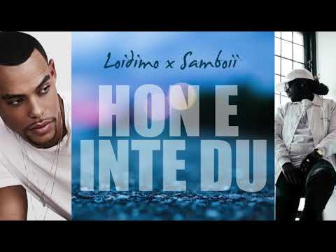 Loidimo x Samboii - Hon E Inte Du