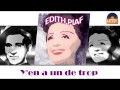 Edith Piaf - Y'en a un de trop (HD) Officiel Seniors Musik