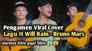 Download lagu Pengamen Viral nyanyikan Lagu It Will Rain - Bruno Mars mp3 Download lagu Pengamen Viral nyanyikan Lagu It Will Rain - Bruno Mars mp3