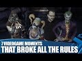 7 Outrageous Videogame Moments That Broke All The Rules