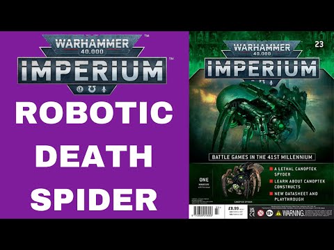 Warhammer 40000 Imperium - Issue 23 - Robotic Death Spider