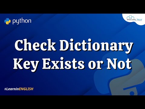 Python Program to Check if a Given Key Exists in a Dictionary or Not in English | Python Exercise