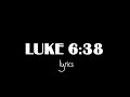 Prifix Luke 6 38 Feat Shandu OFFICIAL LYRICS