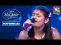 Ananya S Outstanding Performance On Mere Naina Sawan Bhadon Indian Idol Junior 2