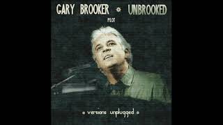 GARY BROOKER   UNBROOKED Pilot (&#39;acoustic&#39; version)