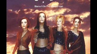 B*Witched - Blame It On The Weatherman