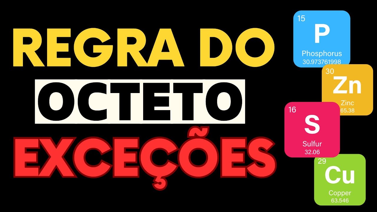 As EXCEÇÕES da Regra do Octeto
