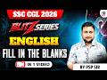 FILL IN THE BLANKS BLITZ SERIES ENGLISH BY PSP SIR SSC CGL ALL OTHER EXAMS