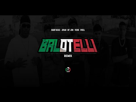 BALOTELLI REMIX (feat. SHARIF RAFAEL, JOVAAN, RVSELL, VICENS)