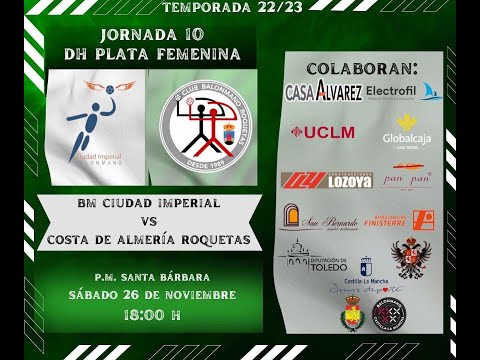 22/23 DHPF J10 BM CIUDAD IMPERIAL TOLEDO - COSTA DE ALMERÍA ROQUETAS