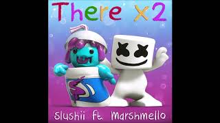 Slushii ft. Marshmello - There x2 (Official Audio HD)