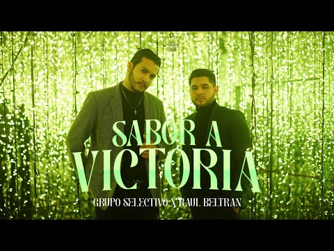Grupo Selectivo ft. Raúl Beltran - Sabor A Victoria (Video Oficial)