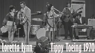 Loretta Lynn - Tippy Toeing 1970