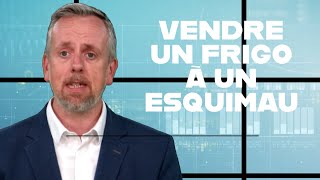 Dr Sales - Peut on vendre un frigo à un esquimau