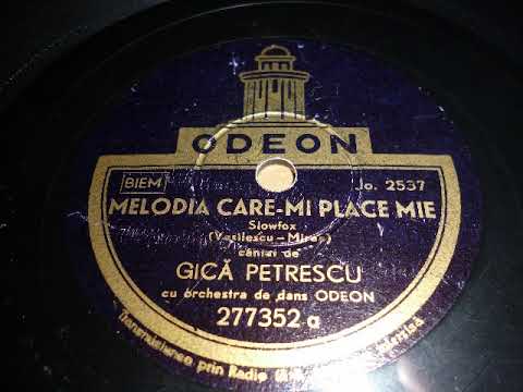 Gica Petrescu, Odeon Tanzorchester, Melodia care mi place mie, Bukarest, 1938