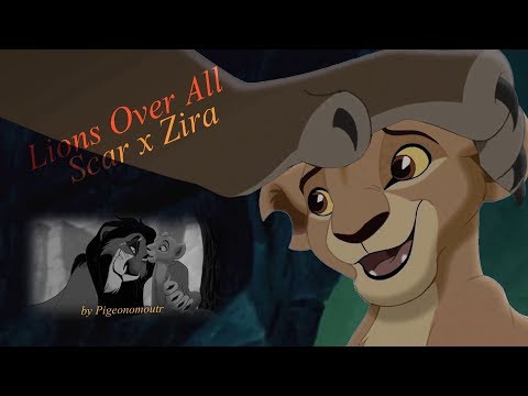 Lions Over All ♥ Scar and Zira [ft Mufasa] ♥ Lion King Crossover [Lyrics included]