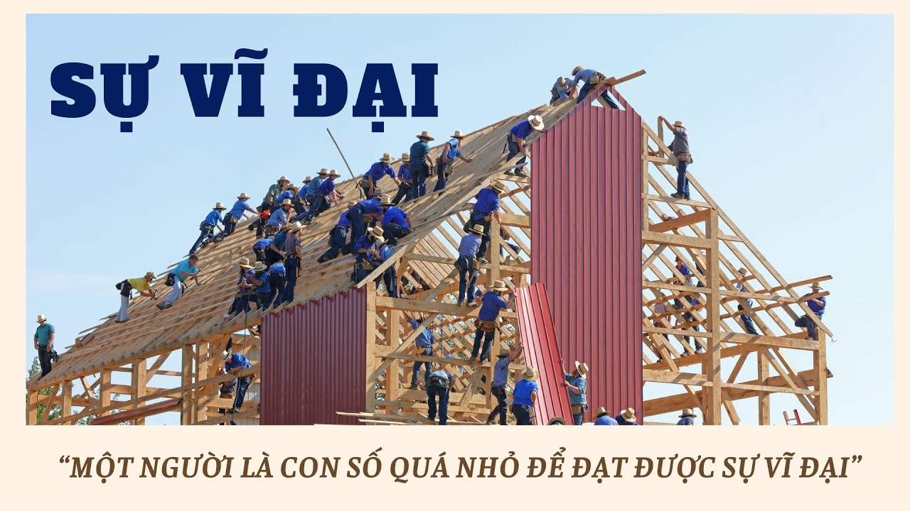 Nguyên tắc 1: SỰ VĨ ĐẠI