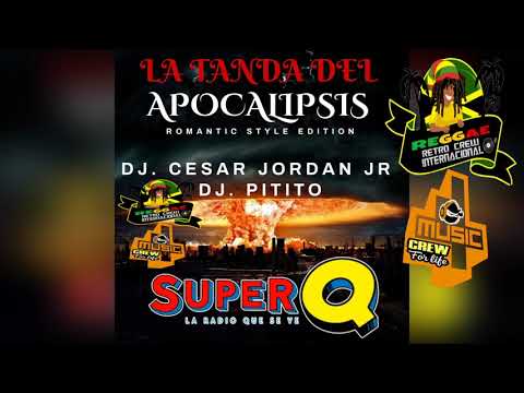 Tanda Del Apocalipsis Live Romantic Style Edition  BY Dj Pitito ft Dj Cesar Jordan Jr