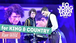 for KING &amp; COUNTRY - RUN WILD [LIVE at EOJD 2018]