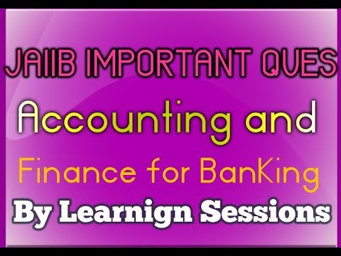 Accounting & Finance for banking AFB memory Recalled Important Questions JAIIB 🔥🔥🔥🔥 Video