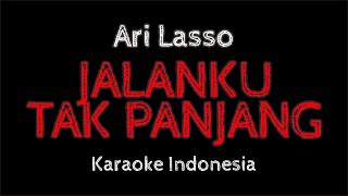 Download lagu Ari Lasso - Jalanku Tak Panjang (Karaoke) mp3 Download lagu Ari Lasso - Jalanku Tak Panjang (Karaoke) mp3