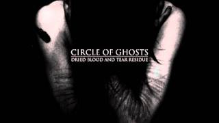 Circle of Ghosts - Atrocious, is this Dissonance