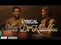 LYRICAL Mitti Di Khushboo Full Song With LYRICS Ayushmann Khurrana Rochak Kohli