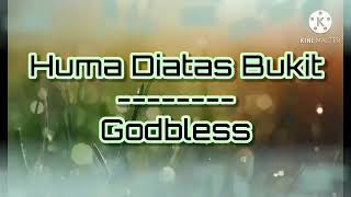 Download lagu Huma Diatas Bukit ( Godbless) - with lyric mp3