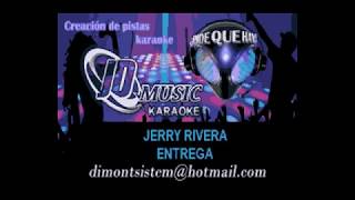 Jerry Rivera Entrega KARAOKE