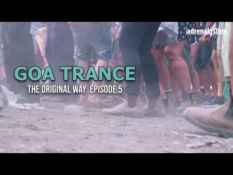 Goa Trance the Original Way: Episode 6