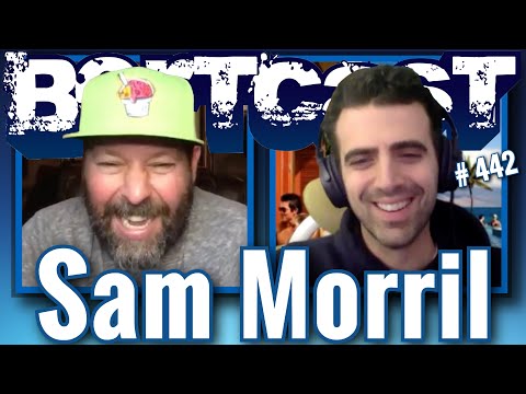 Bertcast # 442 - Sam Morril & ME