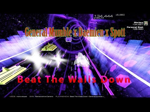 (Mumble Etc.) General Mumble x Daemien x Spott - Beat The Walls Down [Audiosurf 2] "60 FPS"