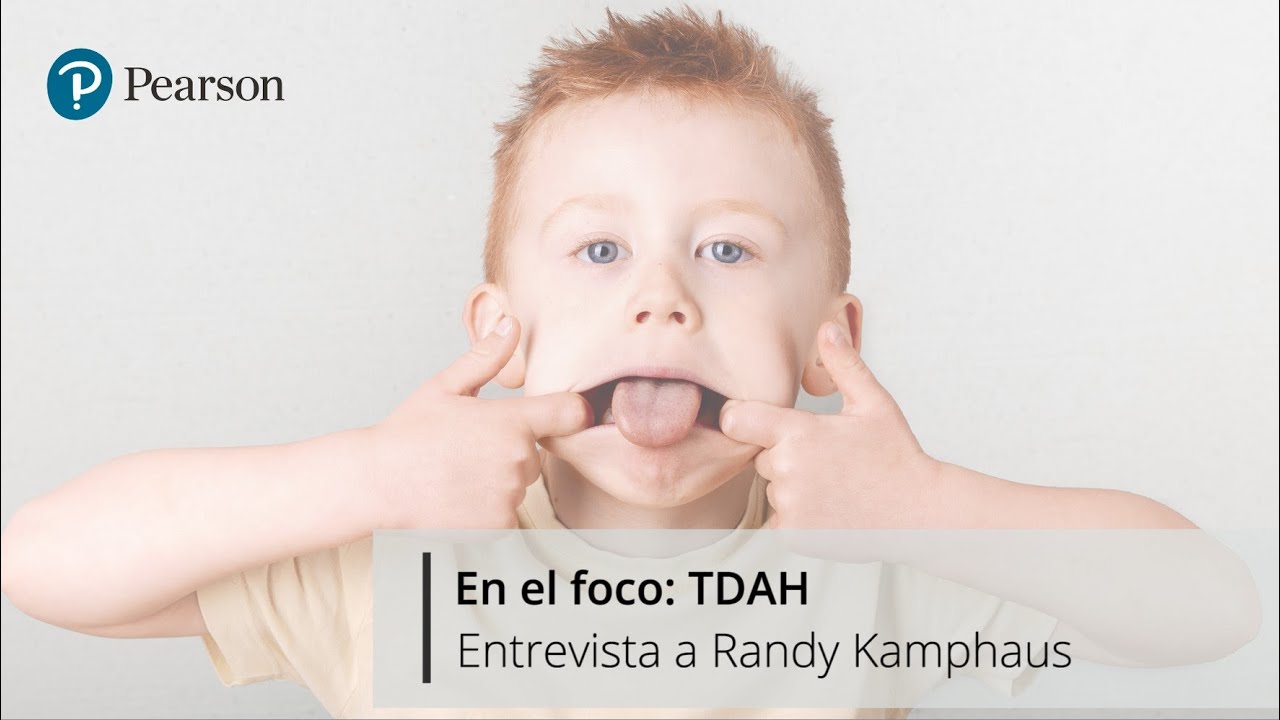 En el foco: TDAH. Entrevista al Dr. Randy Kamphaus