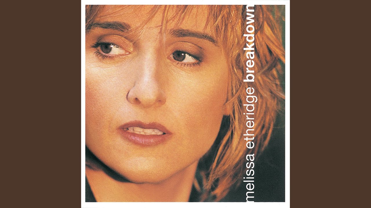 Melissa Etheridge - Breakdown • CIB trailer