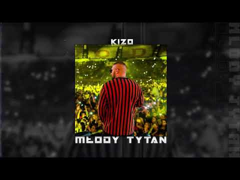 Kizo - MŁODY TYTAN (prod. PSR)