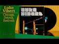 Luke Vibert - Chicago,Detroit,Redruth - Best of (vinyle)