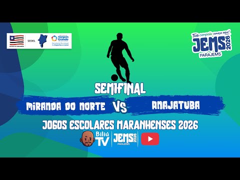 MIRANDA DO NORTE X ANAJATUBA - SEMIFINAL FUTSAL INFANTO MASCULINO - JOGOS ESCOLARES MARANHENSES 2026