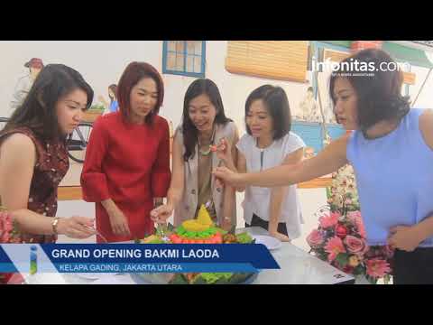 Grand Opening Bakmi Laoda, Kelapa Gading Grand Opening Bakmi Laoda, Kelapa Gading