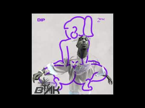 2PAC X TYGA  - DIP MASHUP