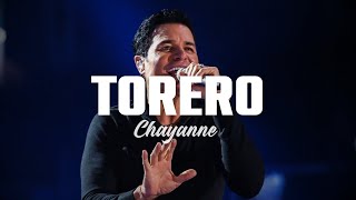 Chayanne - Torero || No importa lo que se venga pa' que sepas que te quiero (LETRA)