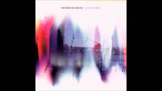 The War on Drugs - It&#39;s Your Destiny