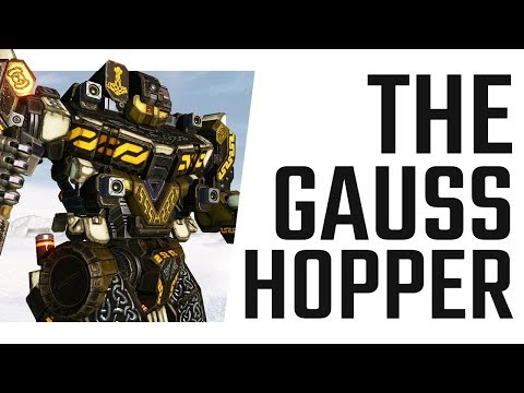 The Gauss Hopper - Grasshopper "Mjölnir" - Mechwarrior Online The Daily Dose #560