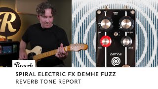 Video thumbnail for Spiral Electric FX Demhe Fuzz | Tone Report Demo by Reverb
