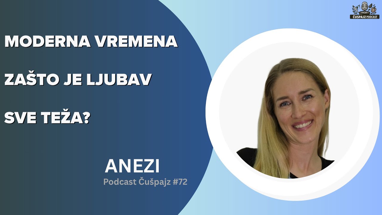PODCAST ČUŠPAJZ #72 "Pravi alfe dominiraju s empatijom" - ljubavna trenerica ANEZI- ALENA NEZIREVIĆ