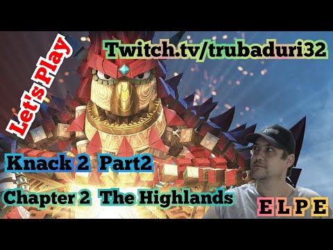 Let's Play Knack 2 - Walkthrough Part 2 / Chapter 2 The Highlands